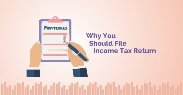Reasions to File Your Income Tax Returns?