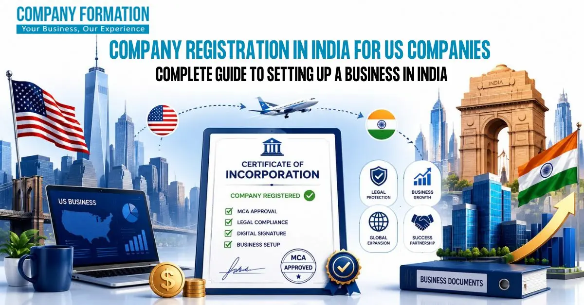Company Registration in India for US Companies: Complete Guide to Setting Up a Business in India