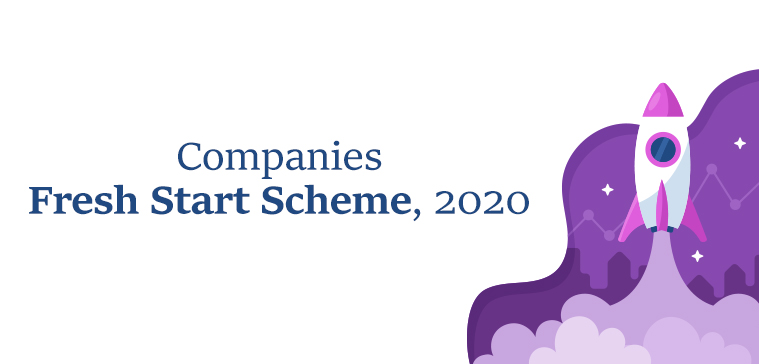 Companies Fresh Start Scheme, 2020