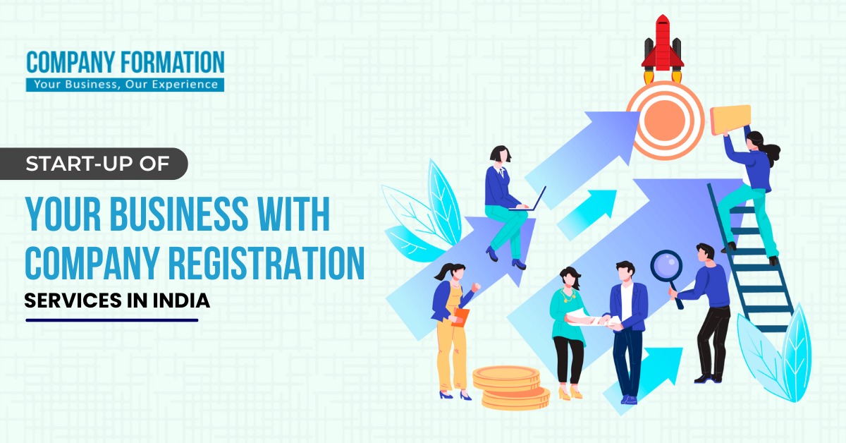 start-up-of-your-business-with-company-registration-services-in-india.jpeg